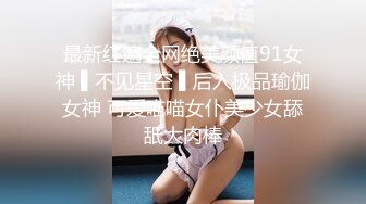 【老王1探花】真实搞足疗女，衬衣美腿极品御姐，拨开短裤磨蹭骚逼，大白屁股极度诱惑