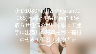 最新流出FC2-PPV系列国宝级绝色女神重金援交清纯甜美大奶无毛美鲍无套中出内射撸点满满