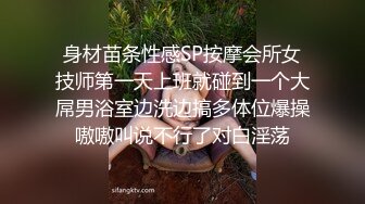 喜欢猛男帅哥的长腿美丽小姐姐微信约炮小区里的猛男，干到爽翻天