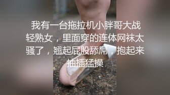 [2DF2] 剧情演绎独居大奶美女家中水龙头坏了找来水暖工小伙修理主动勾引吃肉棒在卫生间各种体位爆操淫叫声好听1080p原版 2 - soav_evMerge[BT种子]