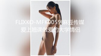 海角社区乱伦大神废物点心最新收费视频??大表姐原创，做爱途中给表姐舔逼，表姐的状态太骚了