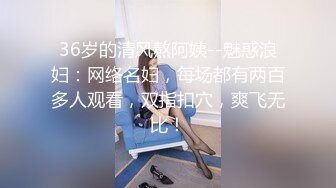 【新片速遞】   500块小姑娘，听叫声就知道多爽了，艹趴下了❤️❤️鸡婆：那天有个姐妹吹，那个客人都没进去，两次都吹射啦！生活有趣 