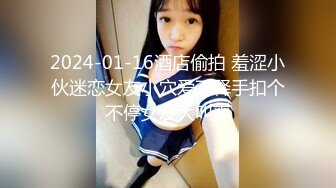 -虎牙微博80多万粉颜值天花板极品巨乳女神【古阿扎】微密圈福利 骑马疯狂抖奶