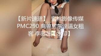 天然F奶美少女_全裸情慾影片首拍_大屌狂抽猛送_绝不借位_痛苦呻吟不断_按摩棒狂震豆豆_淫水直流_隐藏版附上5分钟性爱影片+嫩鲍拨开特写