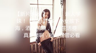 小巧玲珑的美眉，‘还要不要啦，不要爸爸就射啦’，啊啊啊 手拨弄她的阴唇，叫声可骚啦，鲜艳的美甲紧紧捉住大腿！