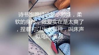 新交的大学生女友 边操边揉奶 ～禁止内容满一千来个露脸的～