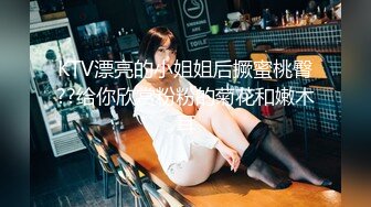 众筹未公开全AV剧场版，极品清纯人气女神-婕咪【酒醉朋友的女朋友，实际上是NTR淫乱绿帽女友】