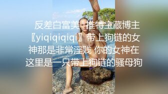 骚气横生女神范长发妹子魔鬼身材上天还给了一对大奶道具双插大黑牛整个头进到骚穴中刺激