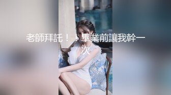 小敏儿  仙女气质楚楚动人美少女 萝莉中华娘の极品蜜穴 小穴被肏眼神还放电 激顶宫口内射精液