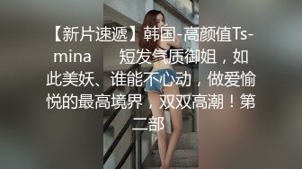 最新《黑客破解流出》韩国高颜值模范夫妻❤️啪啪视频被曝光