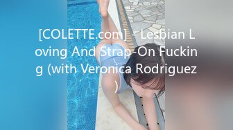 [COLETTE.com] - Lesbian Loving And Strap-On Fucking (with Veronica Rodriguez)