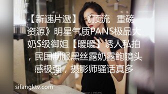 妹妹型甜美大奶兼职美女，看美女奶子挺大，迫不及待撩起内衣揉捏