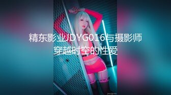 窗边操前女友-完美-喷水-自慰-美女-内射-强行